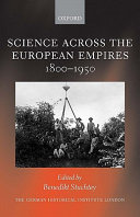Science Across The European Empires 18001950 Benedikt Stuchtey