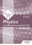 Edexcel International Gcse Physics Workbook Nick England Nicky Thomas