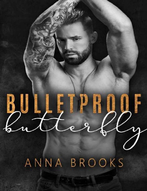 Bulletproof Butterfly Anna Brooks