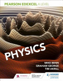 Pearson Edexcel A Level Physics Year 1 And Year 2 Mike Benn