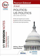 Pearson Edexcel Alevel Politics Us Politics 2nd Ed 2nd Edition Anthony J Bennett