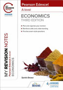 My Revision Notes Edexcel A Level Economics Third Edition 3rd Edition Quintin Brewer