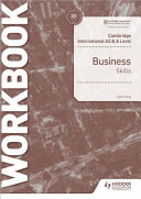 Cambridge International As And A Level Business Skills Workbook Jane King