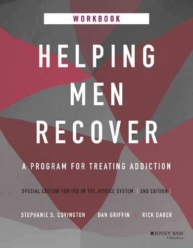 Helping Men Recover A Program For Treating Addiction Cjs Workbook 2nd Edition Stephanie S Covington
