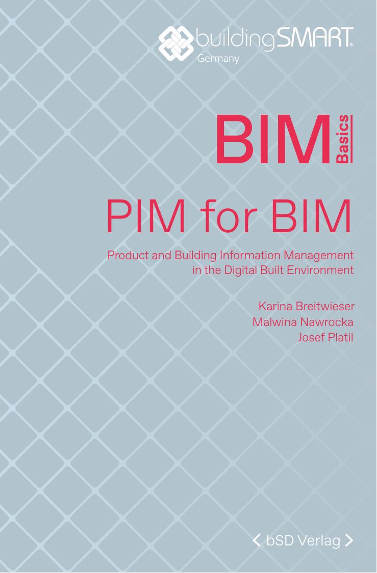 Pim For Bim Product And Building Information Management In The Digital Built Environment 1st Edition Karina Breitwieser