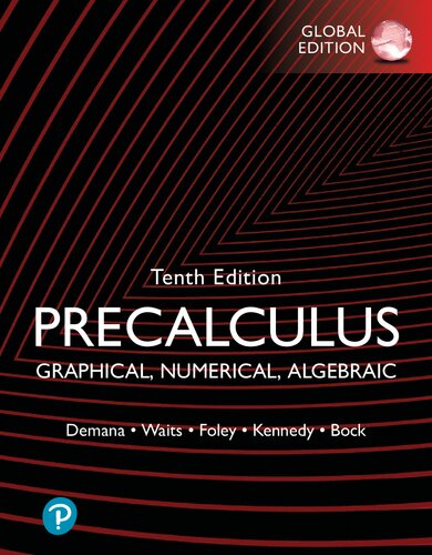 Precalculus Graphical Numerical Algebraic 10th Edition Global Edition 10th Franklin Demana