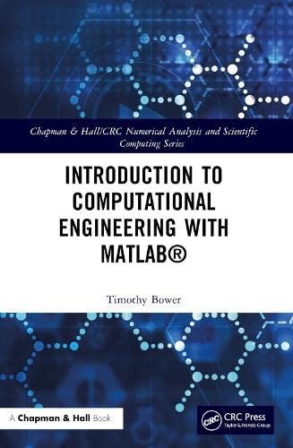 Introduction To Computational Engineering With Matlab Timothy Bower