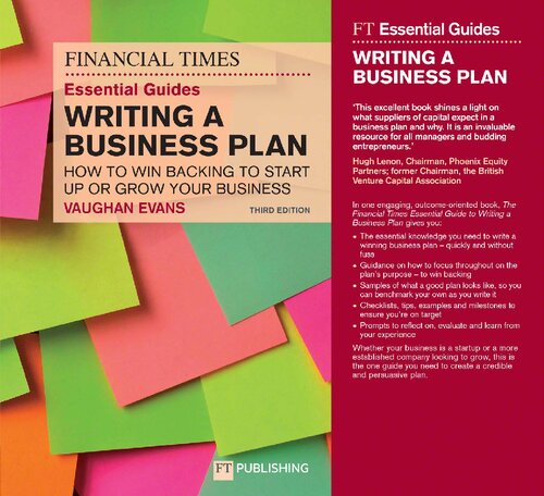 The Financial Times Essential Guide To Writing A Business Plan 3rd Edition How To Win Backing To Start Up Or Grow Your Business 3rd Vaughan Evans