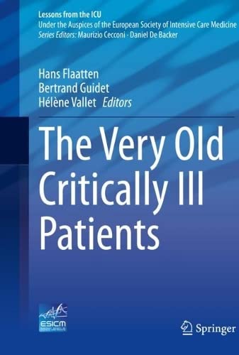 The Very Old Critically Ill Patients Hans Flaatten Bertrand Guidet