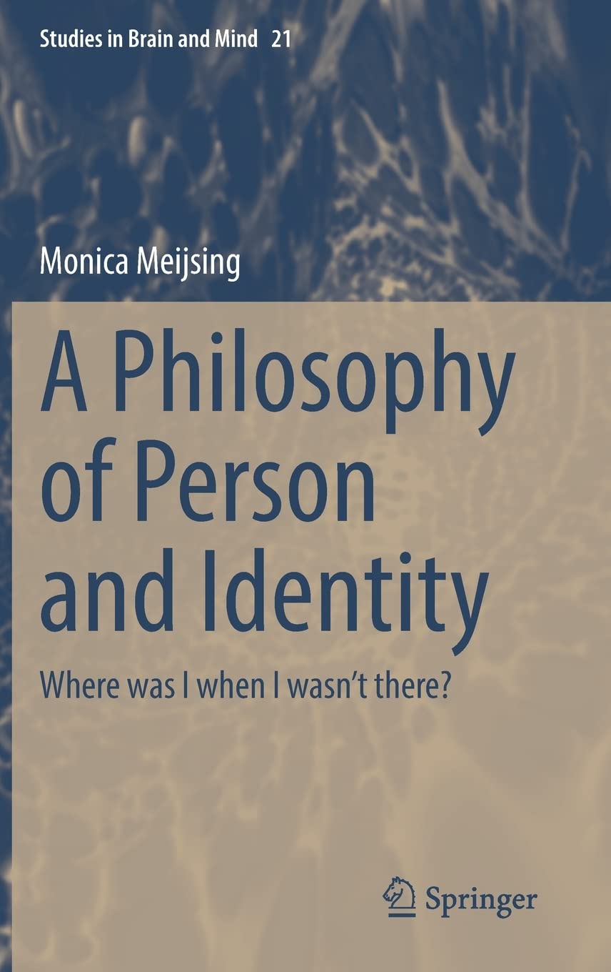 A Philosophy Of Person And Identity Monica Meijsing