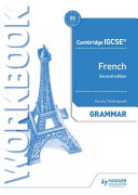 Cambridge Igcse French Grammar Workbook Second Edition 2nd Edition Kirsty Thathapudi