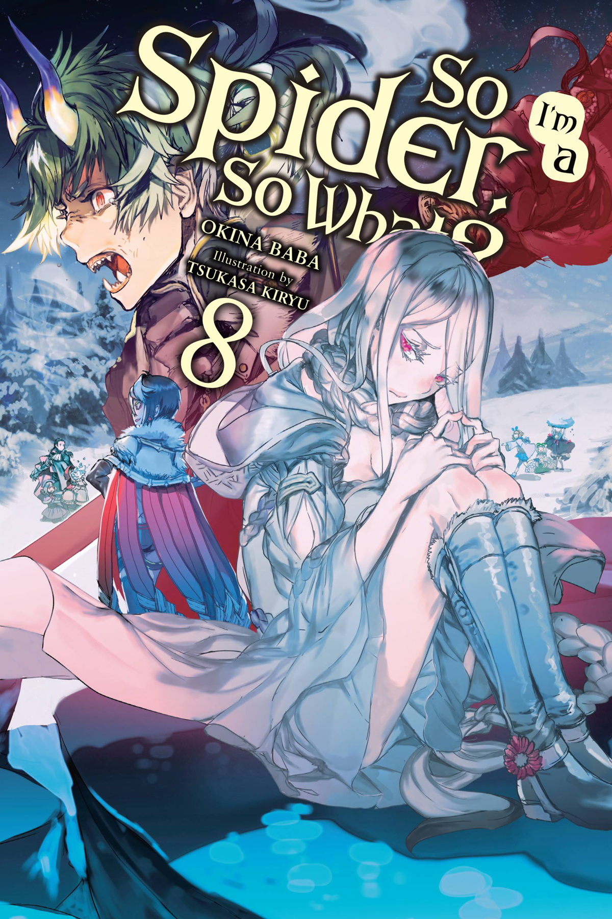 So Im A Spider So What Vol 8 Okina Baba Tsukasa Kiryu
