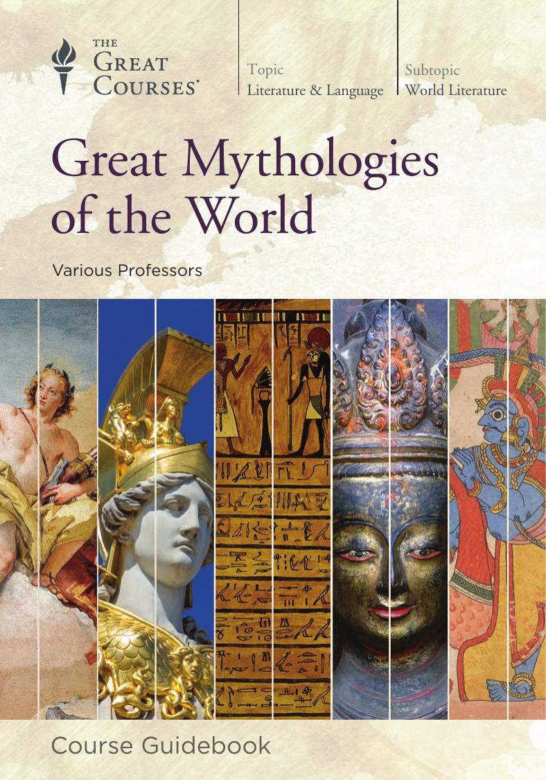 Great Mythologies Of The World Various Professors