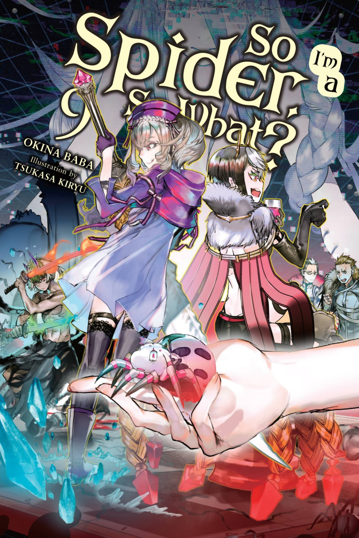 So Im A Spider So What Vol 9 Okina Baba And Tsukasa Kiryu