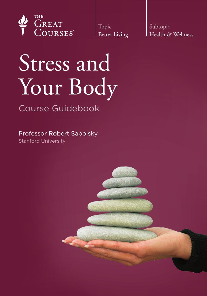 Stress And Your Body 1st Edition Robert Sapolsky