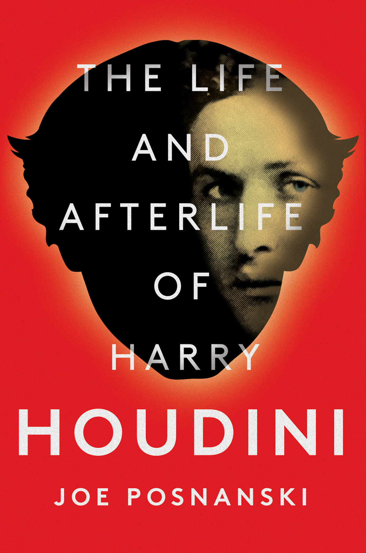 The Life And Afterlife Of Harry Houdini Joe Posnanski