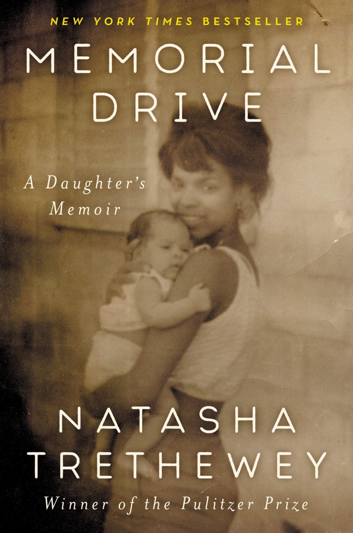 Memorial Drive A Daughters Memoir Natasha Trethewey