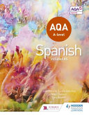 Aqa Alevel Spanish Includes As Tony Weston Jos Antonio Garca Snchez Mike Thacker