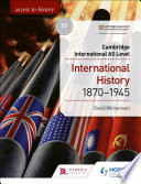 Access To History For Cambridge International As Level International History 18701945 David Williamson