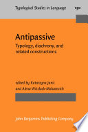 Antipassive Typology Diachrony And Related Constructions Katarzyna Janic