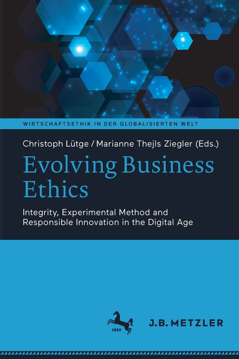 Evolving Business Ethics Christoph Lütge Marianne Thejls Ziegler