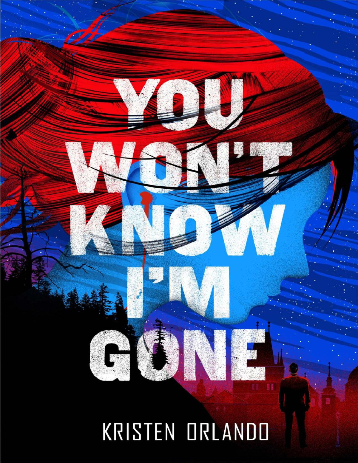 You Wont Know Im Gone Kristen Orlando