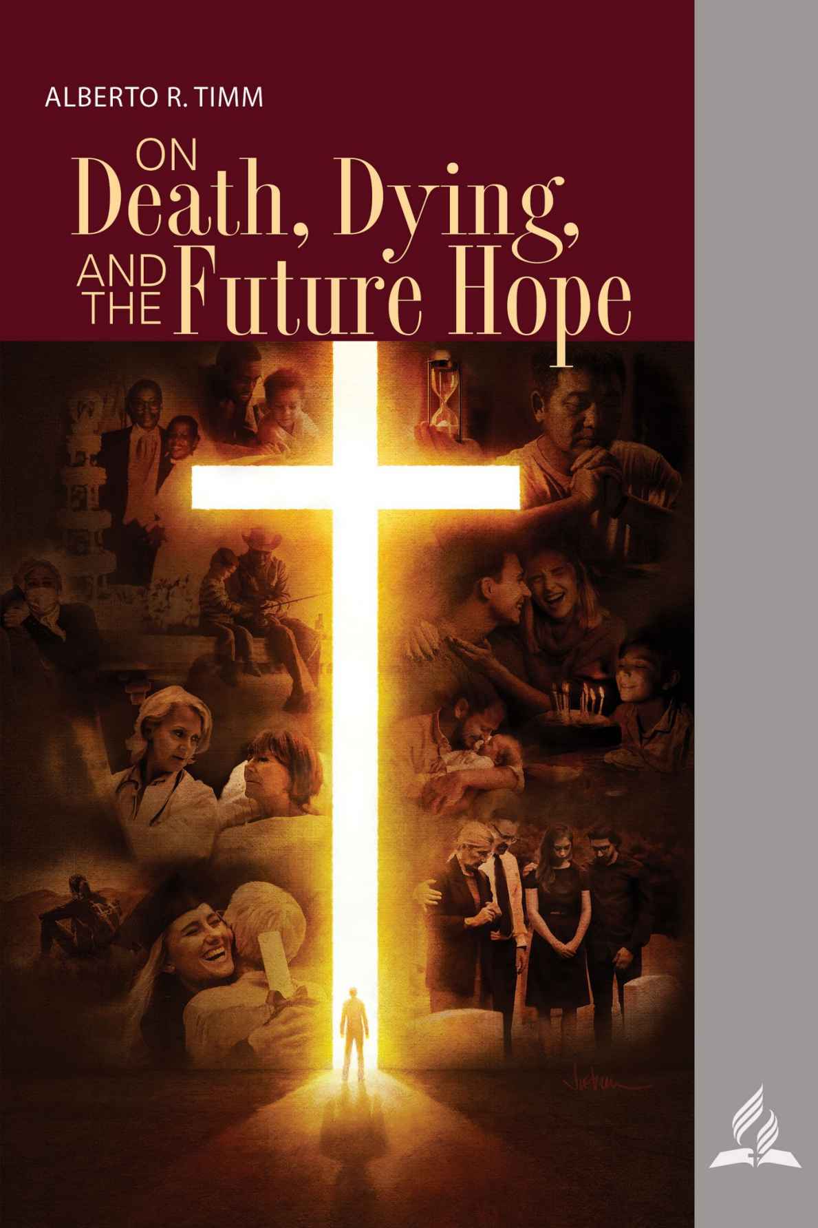 On Death Dying And The Future Hope Alberto R Timm