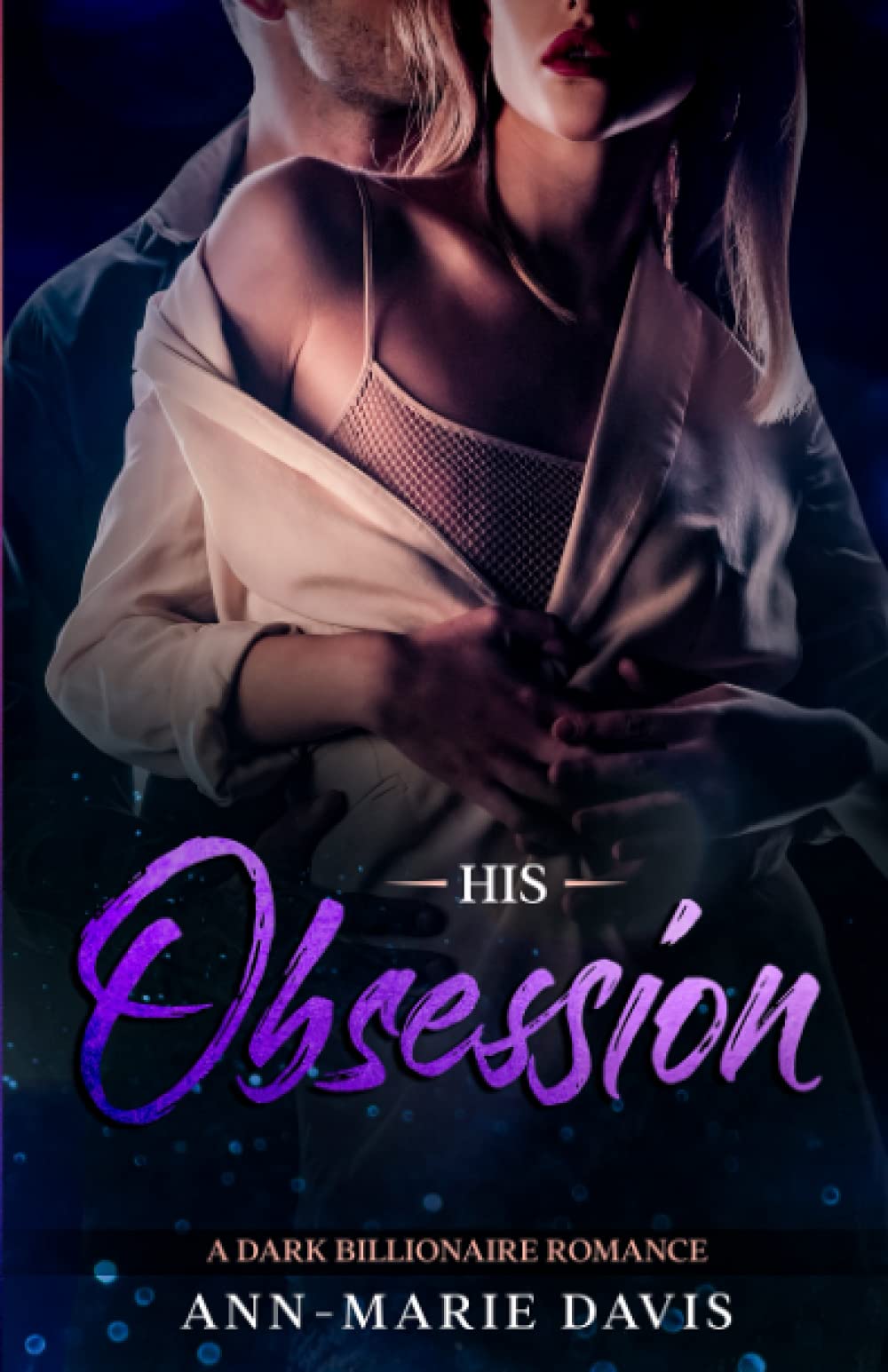 His Obsession Annmarie Davis