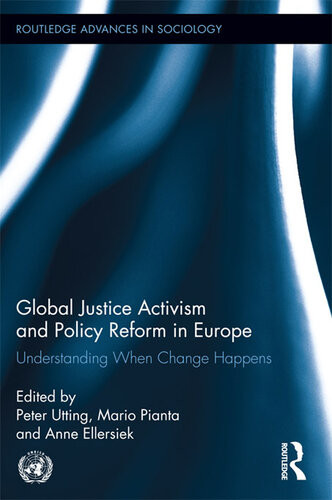 Global Justice Activism And Policy Reform In Europe Annekathrin Ellersiek