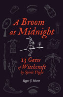 A Broom At Midnight Roger J Horne