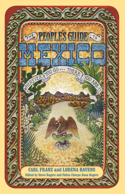 The Peoples Guide To Mexico Carl Franz