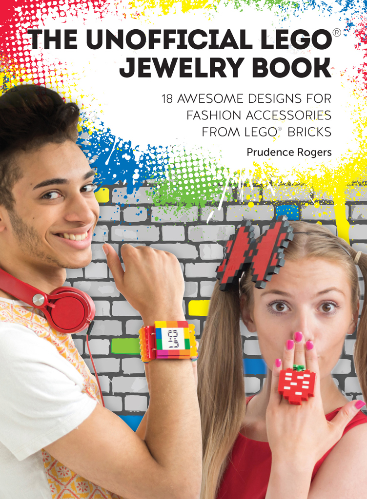 The Unofficial Lego Jewelry Book Prudence Rogers