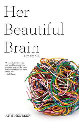 Her Beautiful Brain 1st Edition Ann Hedreen