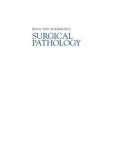 Rosai And Ackermans Surgical Pathology 11th Edition John R Goldblum