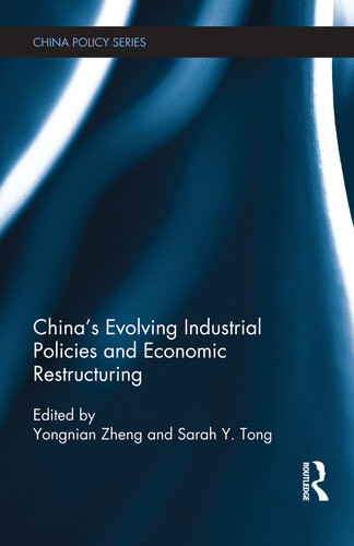 Chinas Evolving Industrial Policies And Economic Restructuring Zheng Yongnian