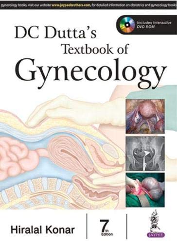 Dc Duttas Textbook Of Gynecology Including Contacepton 7th Edition D C Dutta Hiralal Konar Editor