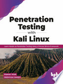 Penetration Testing With Kali Linux Learn Handson Penetration Testing Using A Processdriven Framework Pranav Joshi