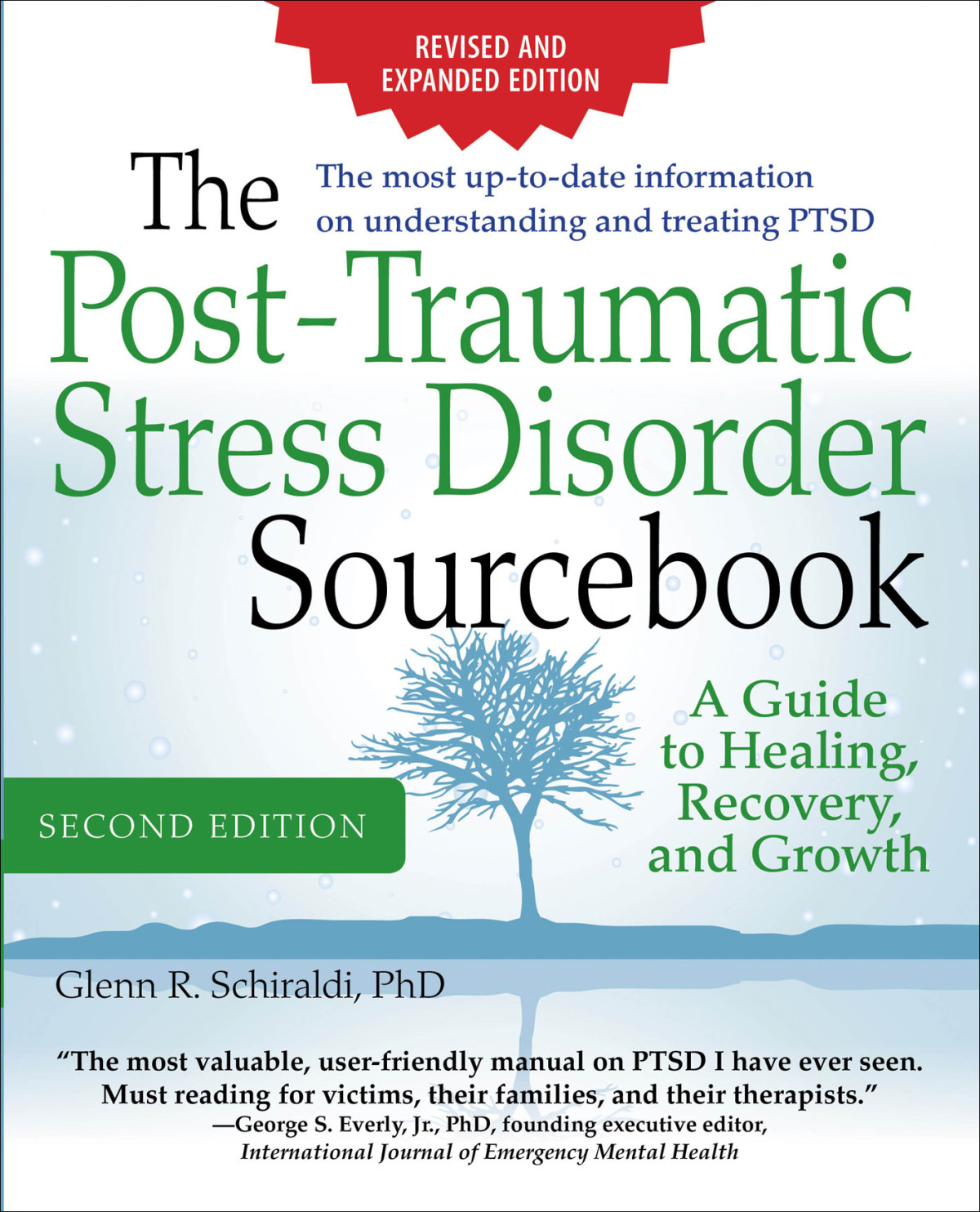 The Posttraumatic Stress Disorder Sourcebook Revised And Expanded Glenn R Schiraldi