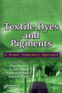Textile Dyes And Pigments A Green Chemistry Approach Pintu Pandit