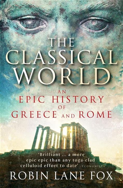 The Classical World Robin Lane Fox