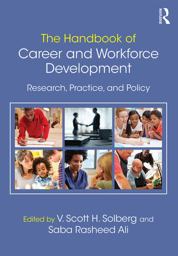 The Handbook Of Career And Workforce Development V Scott H Solberg