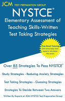 Nystce Elementary Assessment Of Teaching Skillswritten Test Taking Strategies Nystce Atsw 090 Exam Free Online Tutoring New 2020 Edition The Latest Strategies To Pass Your Exam Jcmnystce Test Preparation Group