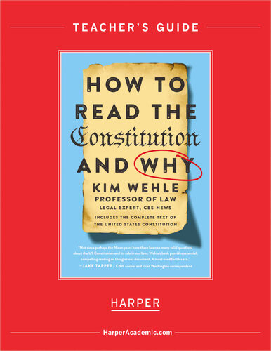 How To Read The Constitution And Why Teaching Guide Kim Wehle