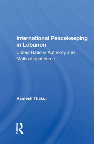 International Peacekeeping In Lebanon Ramesh Thakur