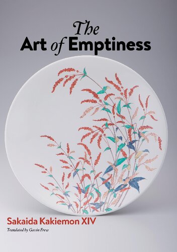 The Art Of Emptiness Sakaida Kakiemon Xiv