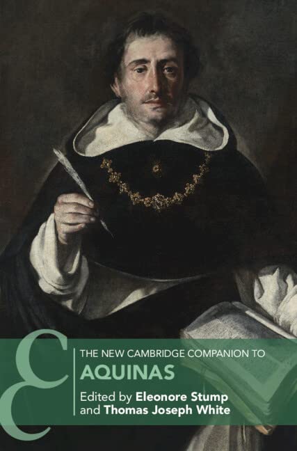The New Cambridge Companion To Aquinas Eleonore Stump Thomas Joseph White