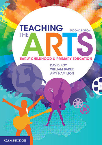 Teaching The Arts Early Childhood Primary Education David Roy