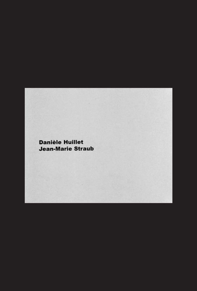 Danile Huillet Jeanmarie Straub Jeanmarie Straub Danile Huillet