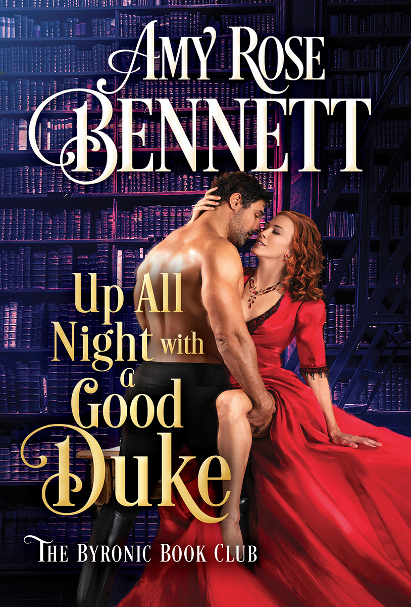 Up All Night With A Good Duke Amy Rose Bennett
