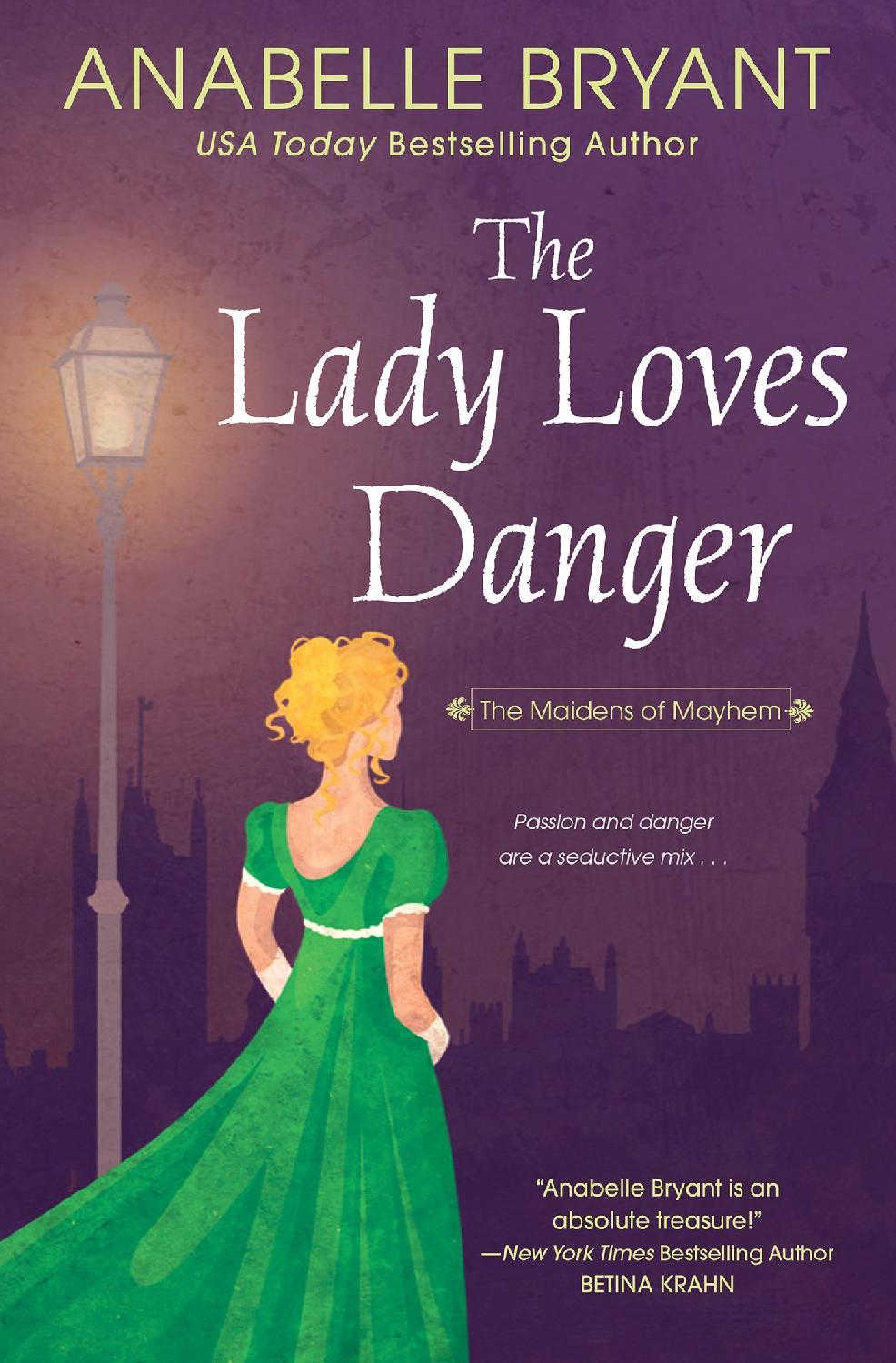 The Lady Loves Danger Anabelle Bryant